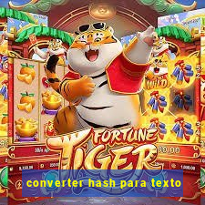 converter hash para texto